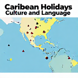 Caribbean Holidays, Culture and Language, A mosaic of Caribbean culture with music, legends, and everyday life across islands.