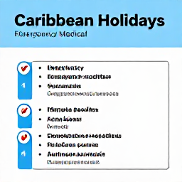 Caribbean Holidays, Health and Medical, Emergency readiness, numbers, and how to act fast.